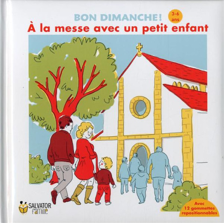 A LA MESSE AVEC UN PETIT ENFANT (3-6 ANS) - EMMANUELLE REMOND DA - Salvator