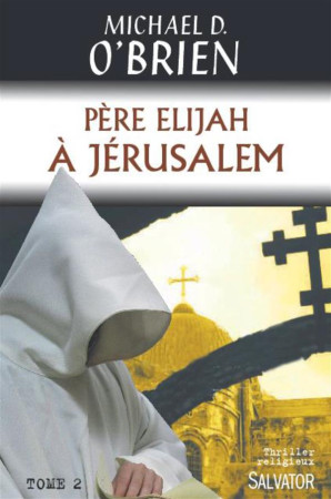 PERE ELIJAH A JERUSALEM - MICHAEL O-BRIEN - Salvator