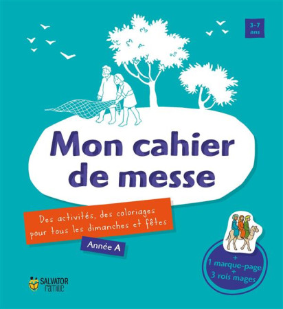 MON CAHIER DE MESSE, ANNEE A - JULIETTE PABAN - Salvator