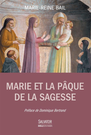 MARIE ET LA PAQUE DE LA SAGESSE - SOEUR MARIE REINE BA - Salvator