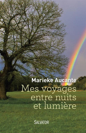 MES VOYAGES ENTRE NUITS ET LUMIERE - MARIEKE AUCANTE - Salvator