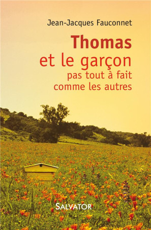 THOMAS ET L-ENFANT PAS TOUT A FAIT COMME LES AUTRES - JEAN-JACQUES FAUCONN - Salvator