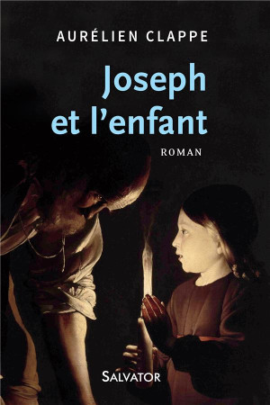 JOSEPH ET L-ENFANT - AURELIEN CLAPPE - Salvator