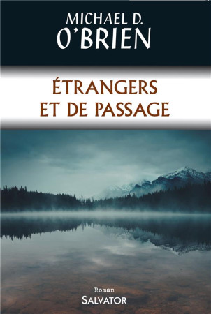 ETRANGERS DE PASSAGE - MICHAEL O-BRIEN - Salvator