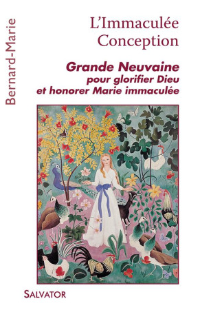 NEUVAINE A L-IMMACULEE CONCEPTION - BERNARD-MARIE - Salvator