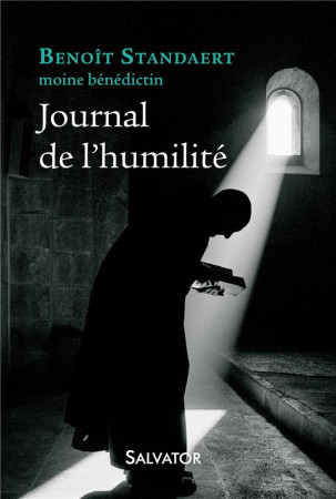 JOURNAL DE L-HUMILITE - BENOIT STANDAERT - SALVATOR