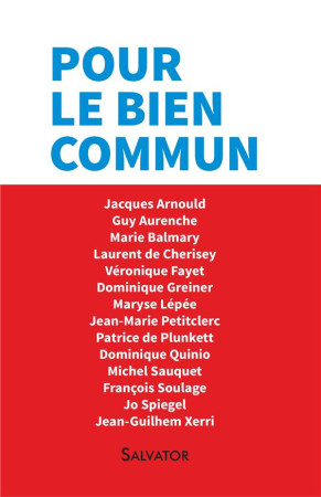 POUR LE BIEN COMMUN - J. ARNOULD G. AURENC - Salvator