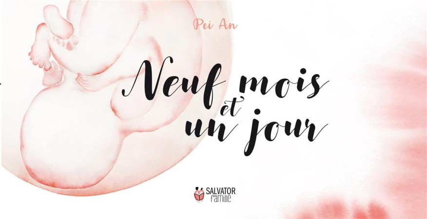 NEUF MOIS ET UN JOUR - PEI AN - Salvator