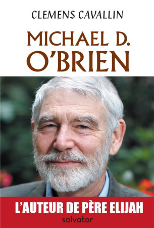 MICHAEL O-BRIEN / BIOGRAPHIE - CLEMENS CAVALLIN - Salvator