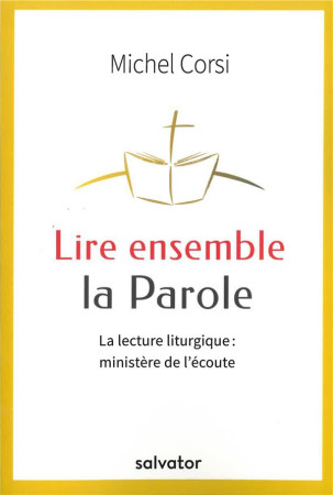 LIRE ENSEMBLE LA PAROLE - MICHEL CORSI - SALVATOR