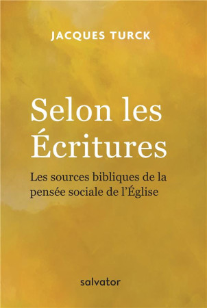 PENSEE SOCIALE DE L-EGLISE EN SES SOURCES - JACQUES TURCK - SALVATOR