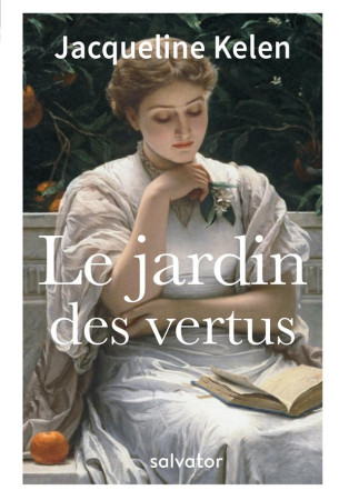 JARDIN DES VERTUS - JACQUELINE KELEN - SALVATOR