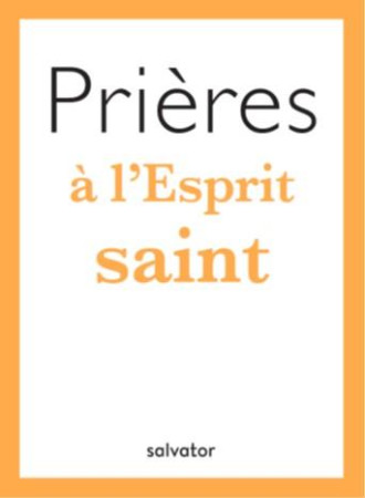 PRIERES A L-ESPRIT SAINT - PACOME ELET - SALVATOR