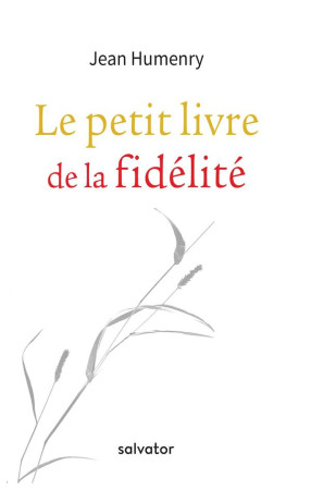 PETIT LIVRE DE LA FIDELITE - JEAN HUMENRY - SALVATOR