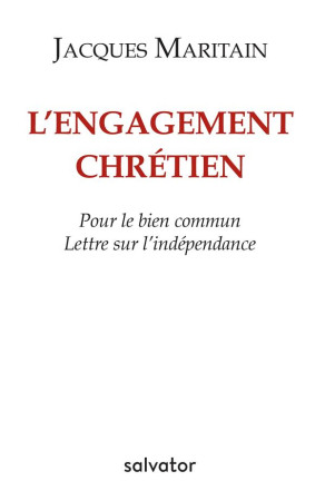 ENGAGEMENT CHRETIEN (L-) - JACQUES MARITAIN - SALVATOR