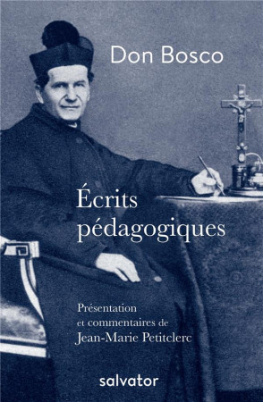 ECRITS PEDAGOGIQUES - DON BOSCO - SALVATOR