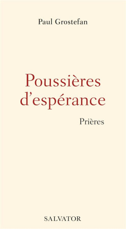 POUSSIERES D-ESPERANCE - PAUL GROSTEFAN - SALVATOR