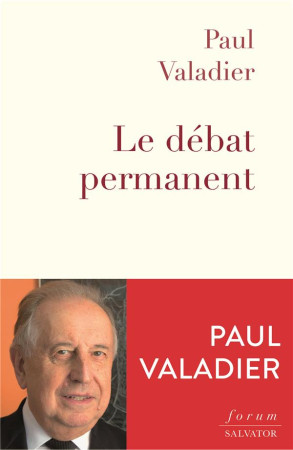 DEBAT PERMANENT (LE) - PAUL VALADIER - SALVATOR