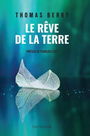 REVE DE LA TERRE (LE) - BERRY THOMAS - SALVATOR