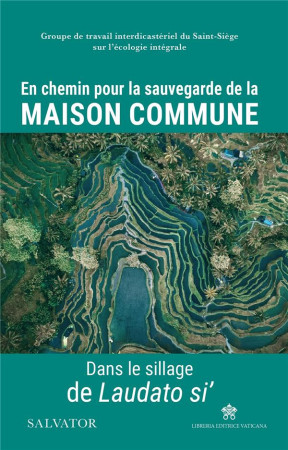 EN CHEMIN POUR LA SAUVEGARDE DE LA MAISON COMMUNE - . - SALVATOR