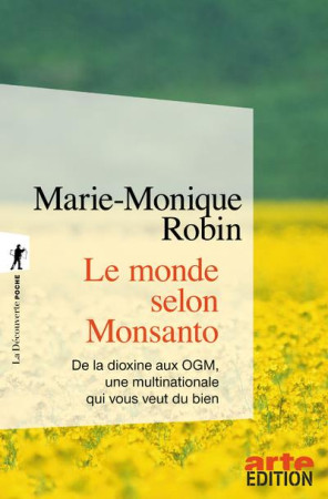 MONDE SELON MONSANTO - ROBIN/HULOT - LA DECOUVERTE