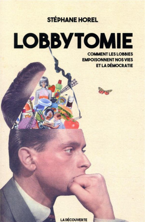 LOBBYTOMIE - HOREL STEPHANE - LA DECOUVERTE