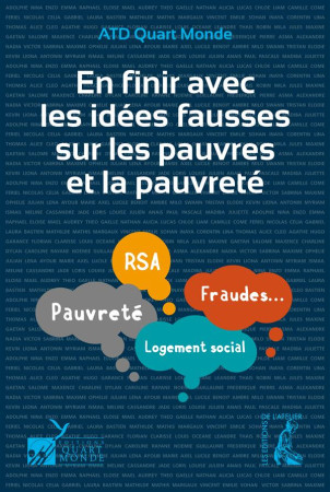 EN FINIR AVEC LES IDEES FAUSSES SUR LES PAU VRES ET LA PAUVRE - ATD QUART MONDE - ATELIER