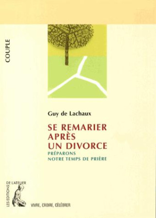 SE REMARIER APRES UN DIVORCE-COUPLE NED - DE LACHAUX G. - Ed. de l'Atelier