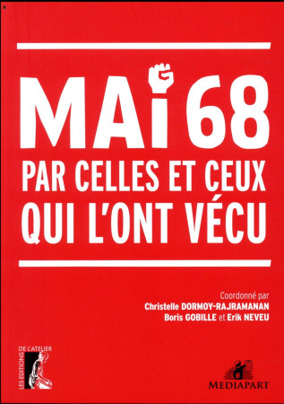 MAI 68 PAR CELLES ET CEUX QUI L-ONT VECU - GOBILLE BORIS - ATELIER