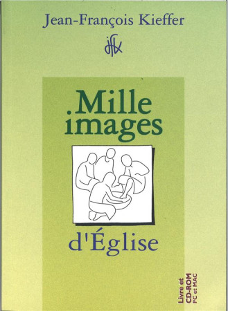 MILLE IMAGES D-EGLISE LIVRET ET CD-ROM - JEAN-FRANCOIS KIEFFE - PRESSES IDF