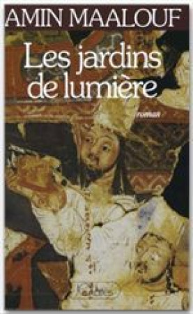 LES JARDINS DE LUMIERE - MAALOUF AMIN - CERF