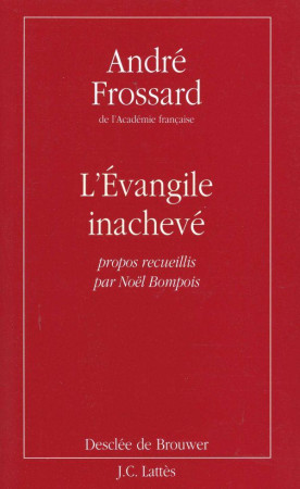 EVANGILE INACHEVE (L-) - FROSSARD ANDRE - CERF