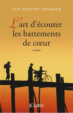 ART D-ECOUTER LES BATTEMENTS DE COEUR (L-) - SENDKER JAN-PHILIPP - Lattès