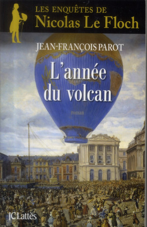 L-ANNEE DU VOLCAN - PAROT JEAN-FRANCOIS - Lattès