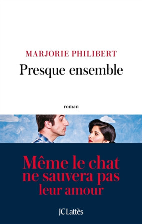 PRESQUE ENSEMBLE - PHILIBERT MARJORIE - Lattès