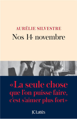 NOS 14 NOVEMBRE - SILVESTRE AURELIE - Lattès