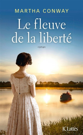 FLEUVE DE LA LIBERTE - CONWAY MARTHA - CERF