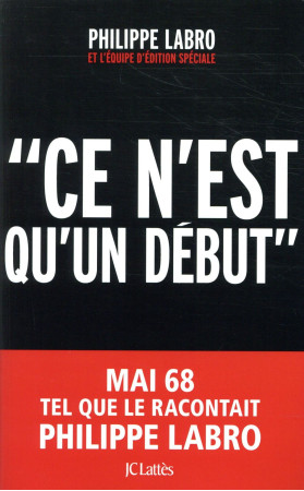 CE N-EST QU-UN DEBUT - LABRO PHILIPPE - CERF