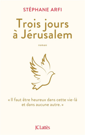 TROIS JOURS A JERUSALEM - ARFI STEPHANE - CERF