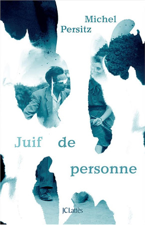 JUIF DE PERSONNE - PERSITZ MICHEL - CERF