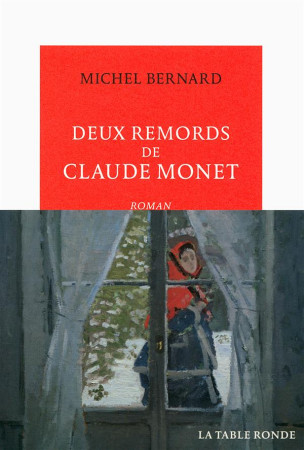 DEUX REMORDS DE CLAUDE MONET CATALOGUE NOEL 2016 - BERNARD MICHEL - La Table ronde