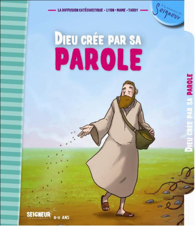 DIEU CREE PAR SA PAROLE (8-11 ANS) - DIFFUSION CATECHISTI - Tardy