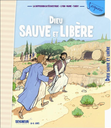 DIEU SAUVE ET LIBERE (8-11 ANS) - DIFFUSION CATECHISTI - TARDY