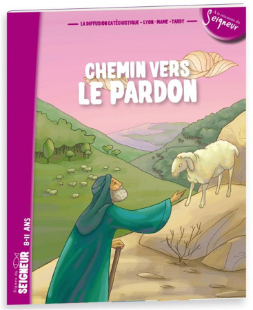 **CHEMIN VERS LE PARDON LIVRET ENFANT (8-11 ANS) - DIFFUSION CATECHISTI - TARDY