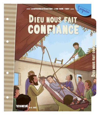 DIEU NOUS FAIT CONFIANCE - MODULE 9 - 8-11 ANS -  La Diffusion Catéchistique-Lyon - MAME