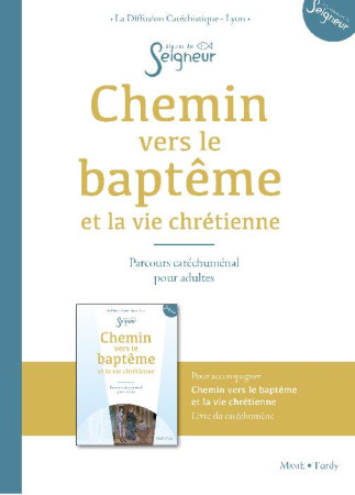 CHEMIN VERS LE BAPTEME ADULTE - DOC ACCOMPA GNATEUR - DIFFUSION CATECHISTI - Tardy