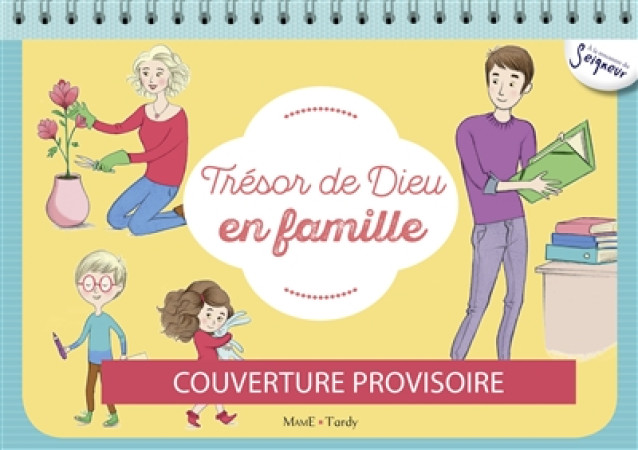 TRESOR DE DIEU EN FAMILLE - LA DIFFUSION CATECHI - Tardy