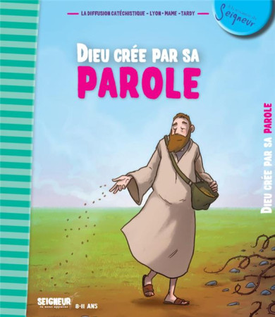 DIEU CREE PAR SA PAROLE / MODULE 3 / 8-11 ANS / FICHES - XXX - TARDY