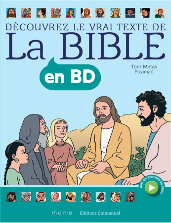 DECOUVREZ LE VRAI TEXTE DE LA BIBLE EN BD - MATAS ET PICANYOL - TARDY