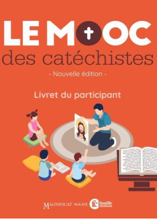 MOOC DES CATECHISTES / LIVRET PARTICIPANT - XXX - TARDY